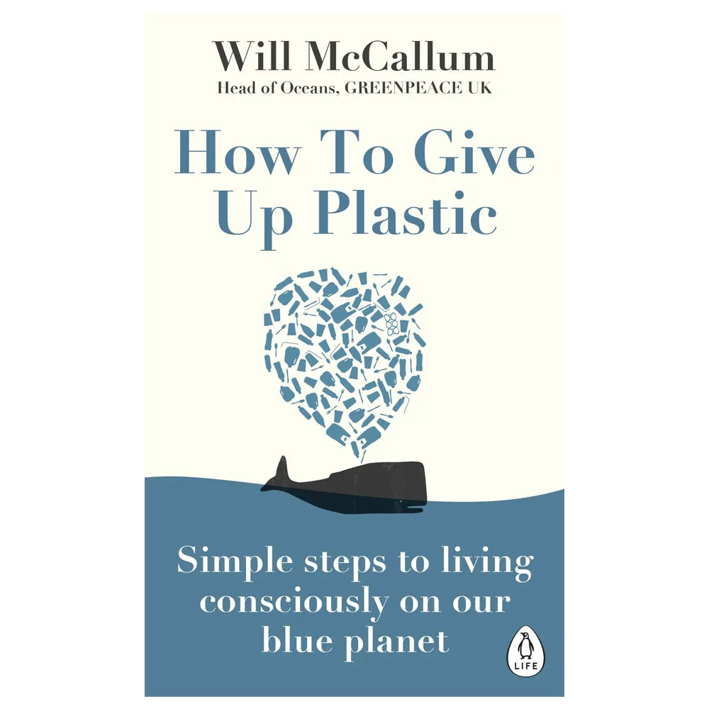 How to Give Up Plastic