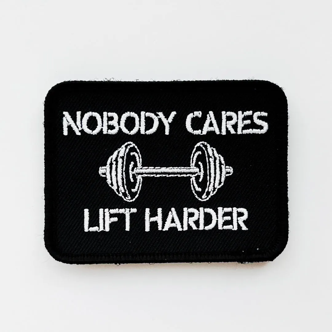 Nobody Cares, Lift Harder