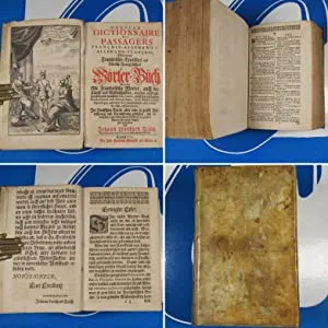 Nouveau dictionnaire des passagers françois-allemand et allemand-françois, oder Neues Französisch-Deutsches und Deutsch-Französisches Wörter-Buch. JOHANN LEONHARD FRISCH : 1712