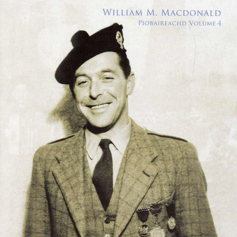 William M MacDonald - Piobaireachd Volume 4